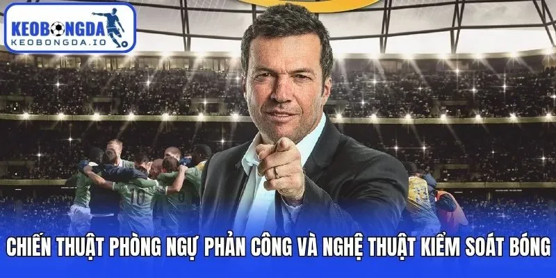 Chiến Thuật Phòng Ngự Phản Công Và Nghệ Thuật Kiểm Soát Bóng