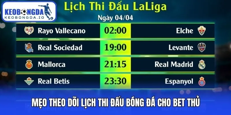 Mẹo theo dõi lịch thi đấu bóng đá cho bet thủ